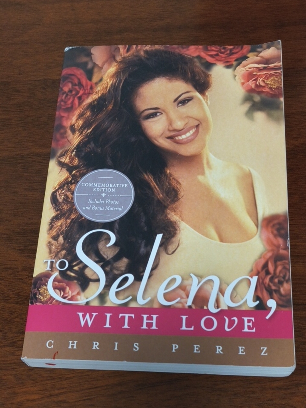 To Selena, With Love by Chris Perez Commemorative Edition